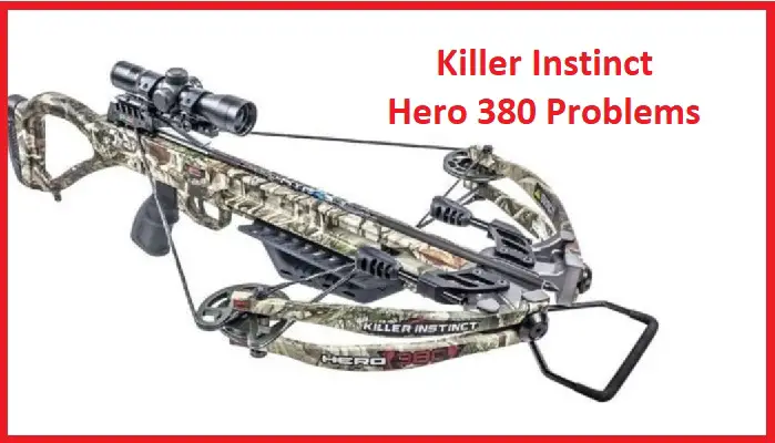 Killer Instinct Hero 380 Problems
