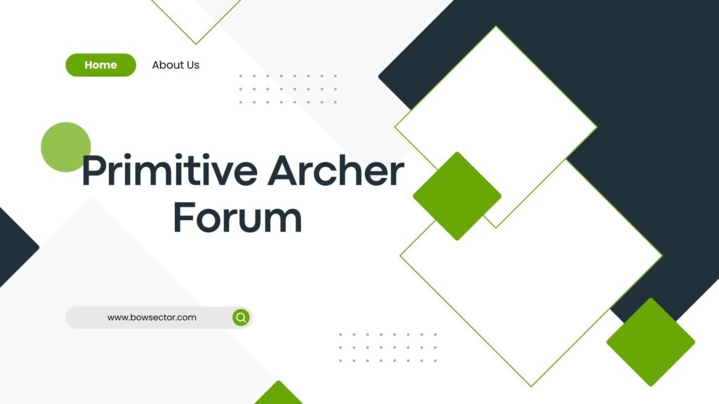 Primitive Archer Forum 