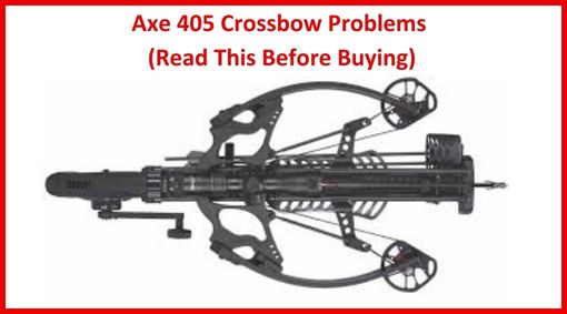 Axe 405 Crossbow Problems
