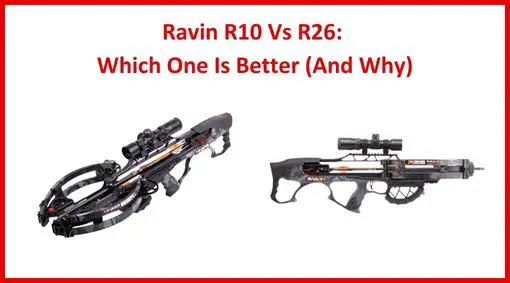 Ravin R10 Vs R26: Which One Is Better (And Why)