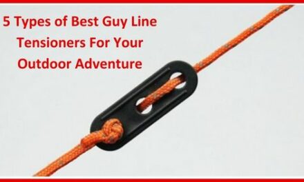 5 Types of Best Guy Line Tensioners For Your Outdoor Adventure