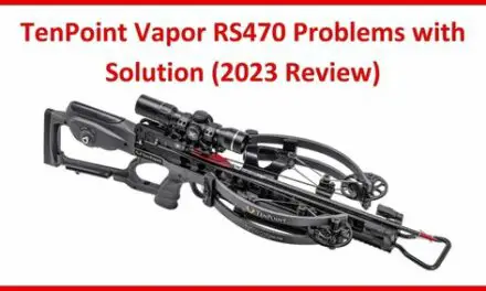 TenPoint Vapor RS470 Problems with Solution (2023 Review)