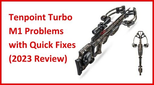 Tenpoint Turbo M1 Problems